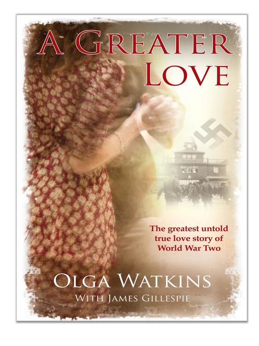 Title details for A Greater Love by Olga Watkins - Available